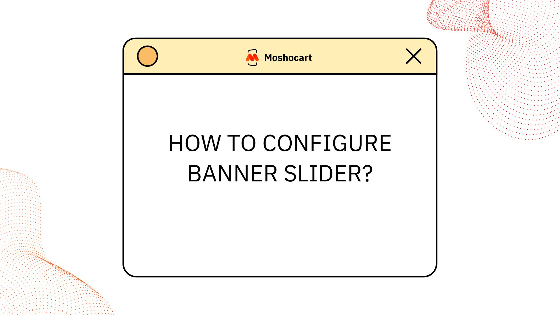 step by step user guide banner slider