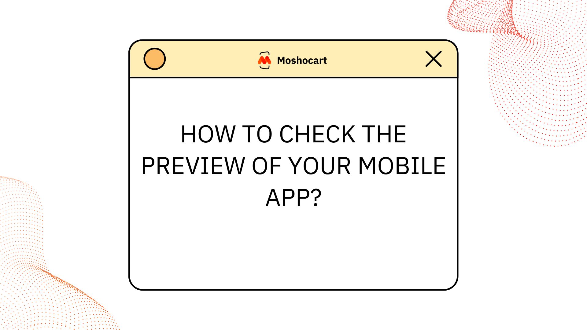 step by step user guide preview app